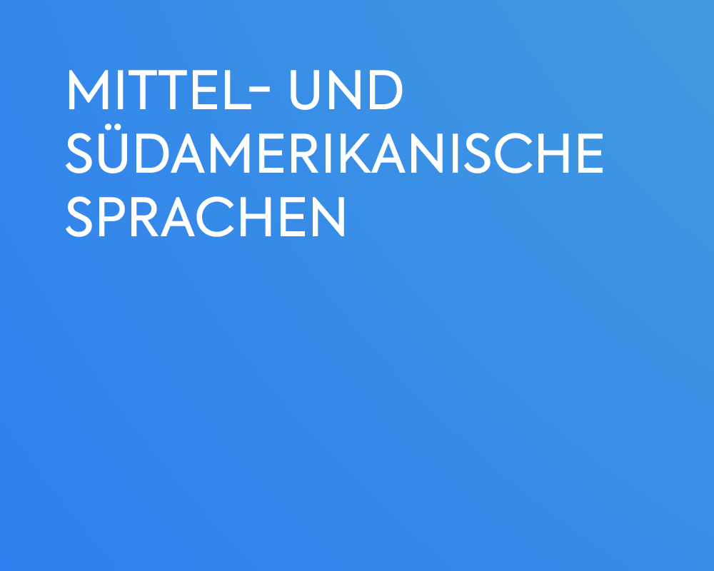 MITTEL- UND SÜDAMERIKANISCHE SPRACHEN